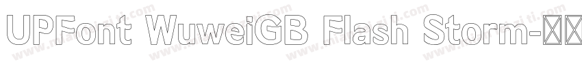 UPFont WuweiGB Flash Storm字体转换